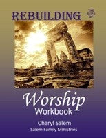 Rebuilding the Ruins of Worship Workbook