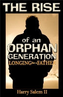 The Rise of an Orphan Generation: Longing for a Father Book and Ebook